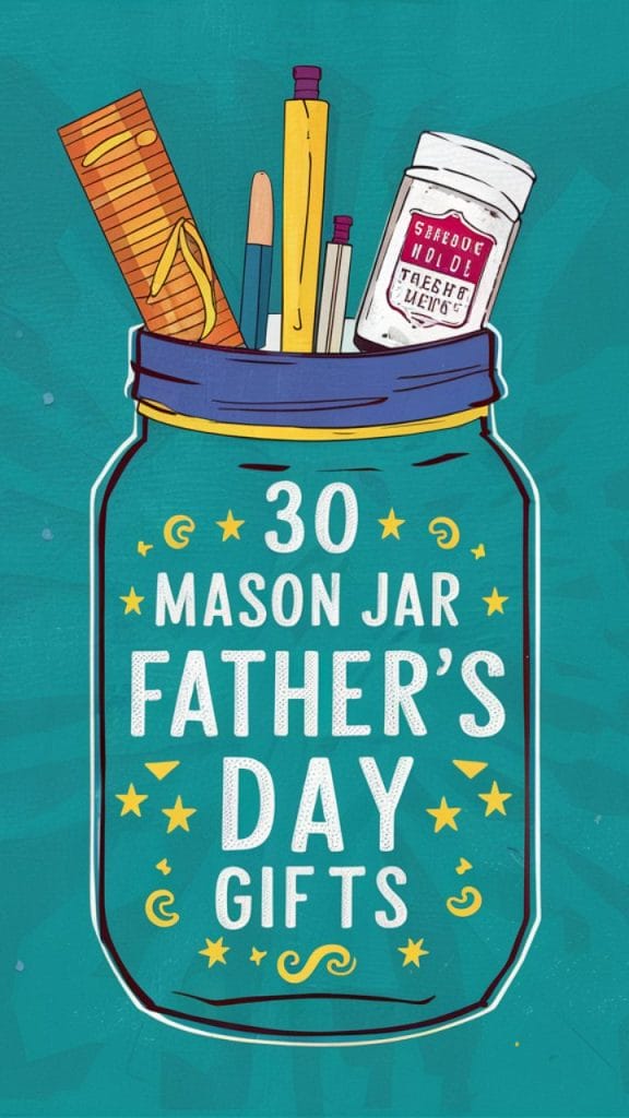 32 mason jar father's day gift ideas