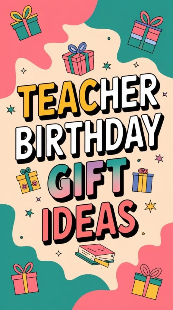 teacher birthday gift ideas collage with pastel colors